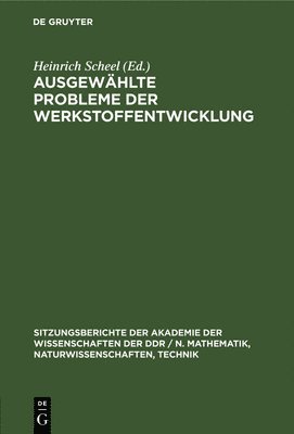 bokomslag Ausgewhlte Probleme Der Werkstoffentwicklung