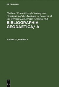 bokomslag Bibliographia Geodaetica/ A. Volume 23, Number 3