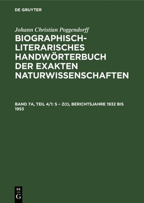 Johann Christian Poggendorff, Rudolf Zaunick, Hans Salié, Heidi Kühn - S - Z(i), Berichtsjahre 1932 Bis 1953, Inbunden