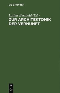 bokomslag Zur Architektonik Der Vernunft