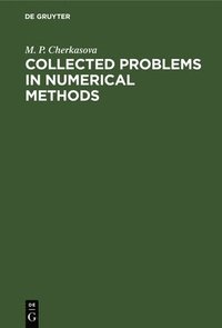 bokomslag Collected Problems in Numerical Methods
