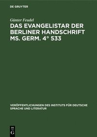 bokomslag Das Evangelistar Der Berliner Handschrift Ms. Germ. 4° 533