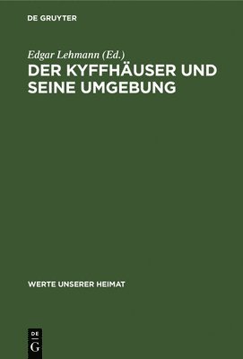 Edgar Lehmann - Der Kyffhäuser Und Seine Umgebung, Inbunden