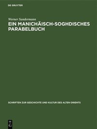 bokomslag Ein Manichisch-Soghdisches Parabelbuch