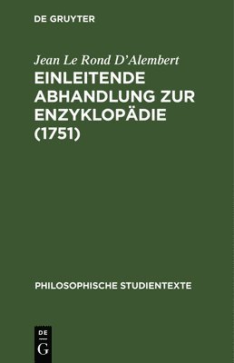 Jean Le Rond D'Alembert - Einleitende Abhandlung Zur Enzyklopädie (1751), Inbunden