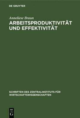 bokomslag Arbeitsproduktivität Und Effektivität