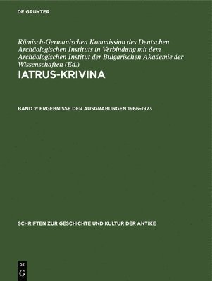 B Böttger, Michael Wendel, F Dimova, Römisch-Germanischen Kommission Des Deutschen Archäologischen Instituts in Verbindung Mit Dem Archäo - Ergebnisse Der Ausgrabungen 1966-1973, Inbunden