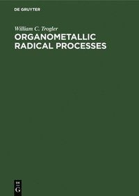 bokomslag Organometallic Radical Processes