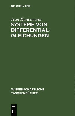 Jean Kuntzmann - Systeme Von Differentialgleichungen, Inbunden