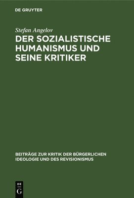 bokomslag Der Sozialistische Humanismus Und Seine Kritiker