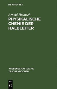bokomslag Physikalische Chemie Der Halbleiter