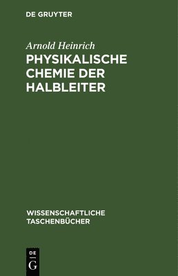 bokomslag Physikalische Chemie Der Halbleiter