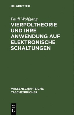 Vierpoltheorie Und Ihre Anwendung Auf Elektronische Schaltungen 1