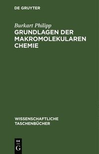 bokomslag Grundlagen Der Makromolekularen Chemie