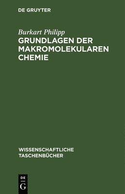 bokomslag Grundlagen Der Makromolekularen Chemie