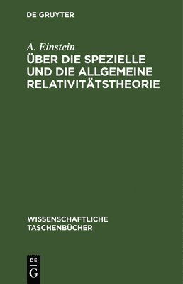 bokomslag ber Die Spezielle Und Die Allgemeine Relativittstheorie