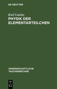 bokomslag Physik Der Elementarteilchen