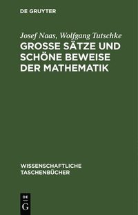 bokomslag Große Sätze Und Schöne Beweise Der Mathematik