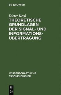 bokomslag Theoretische Grundlagen Der Signal- Und Informationsbertragung