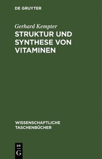 bokomslag Struktur Und Synthese Von Vitaminen