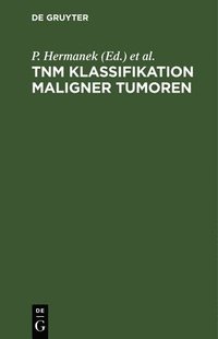 bokomslag Tnm Klassifikation Maligner Tumoren