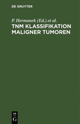 bokomslag Tnm Klassifikation Maligner Tumoren