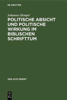 bokomslag Politische Absicht Und Politische Wirkung Im Biblischen Schrifttum