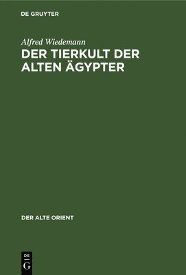 bokomslag Der Tierkult Der Alten gypter