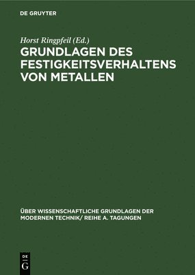 Grundlagen Des Festigkeitsverhaltens Von Metallen 1