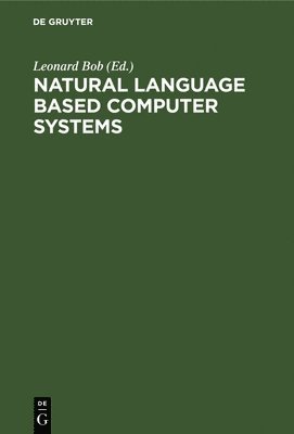 Natural Language Based Computer Systems 1