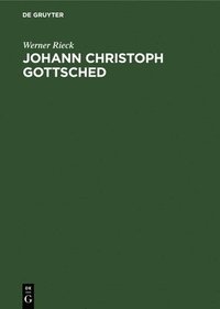 bokomslag Johann Christoph Gottsched