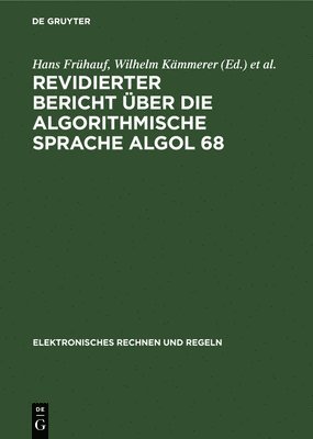 bokomslag Revidierter Bericht ber Die Algorithmische Sprache ALGOL 68
