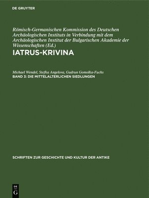 Michael Wendel, Stefka Angelova, Gudrun Gomolka-Fuchs, Edith Schönert-Geiß - Die Mittelalterlichen Siedlungen, Inbunden