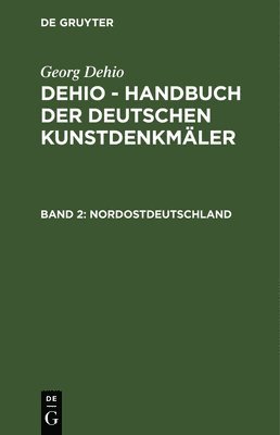 Georg Dehio - Nordostdeutschland, Inbunden