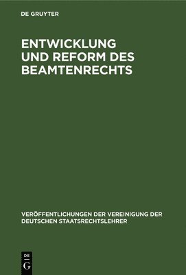 bokomslag Entwicklung Und Reform Des Beamtenrechts