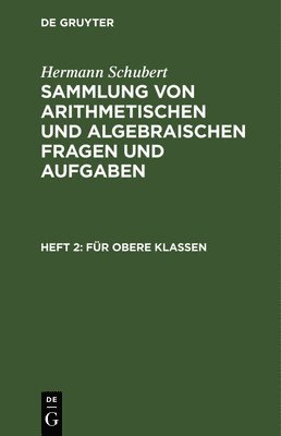 Hermann Schubert - Für Obere Klassen, Inbunden