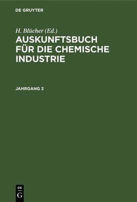 H Blücher - Auskunftsbuch Für Die Chemische Industrie, Inbunden