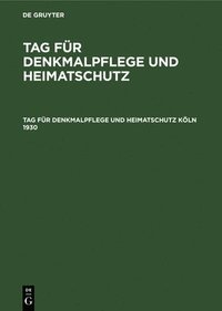 bokomslag Tag Fr Denkmalpflege Und Heimatschutz Kln 1930