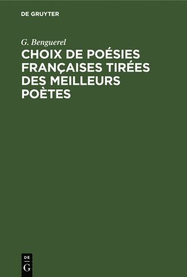 bokomslag Choix de Posies Franaises Tires Des Meilleurs Potes