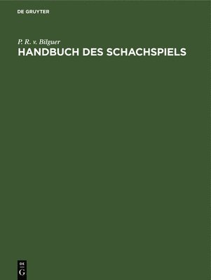 bokomslag Handbuch Des Schachspiels