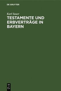 bokomslag Testamente Und Erbvertrge in Bayern
