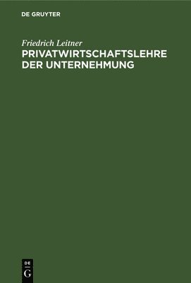 bokomslag Privatwirtschaftslehre Der Unternehmung