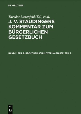 Karl Kober, Th Engelmann - Recht Der Schuldverhältnisse, Teil 2, Inbunden