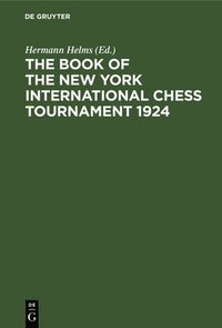 bokomslag Book of the New York International Chess Tournament 1924