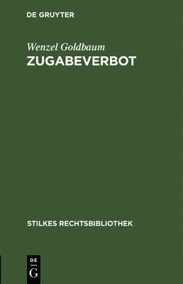 Wenzel Goldbaum - Zugabeverbot, Inbunden