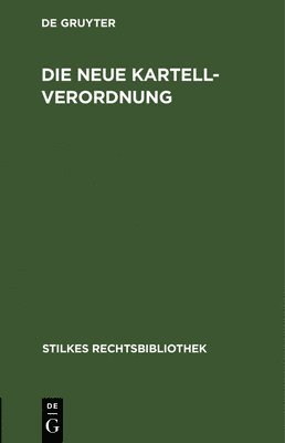 Die Neue Kartellverordnung, Inbunden