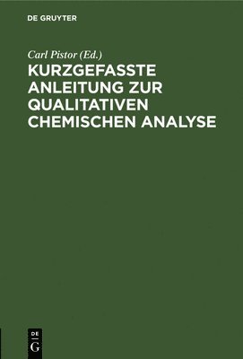 Kurzgefasste Anleitung Zur Qualitativen Chemischen Analyse 1