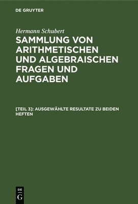 Hermann Schubert - Ausgewählte Resultate Zu Beiden Heften, Inbunden