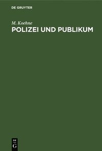 bokomslag Polizei Und Publikum