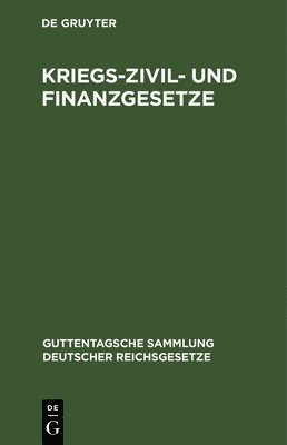 Degruyter - Kriegs-Zivil- Und Finanzgesetze, Inbunden